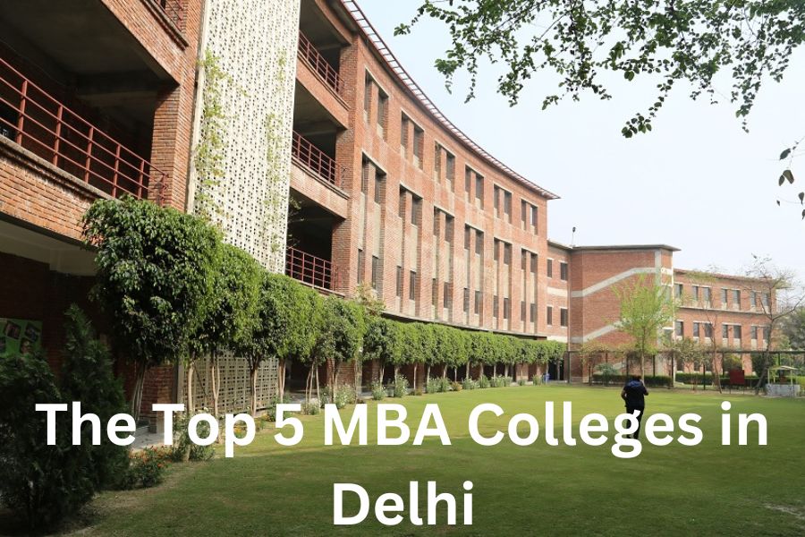 Top 5 MBA Colleges in Delhi