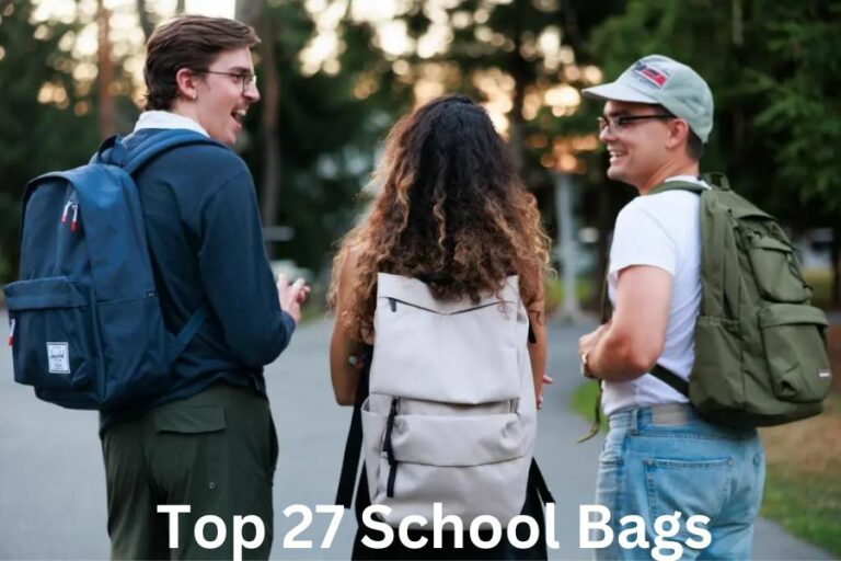 Top 27 School Bags for Every Student’s Style and Needs (2024 Complete List)